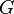 {G} \
