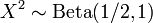 X^2 \sim {\rm Beta}(1/2,1) \