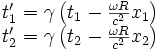 \begin{matrix}t'_1=\gamma\left(t_1-\frac{\omega R}{c^2}x_1\right)\t'_2=\gamma\left(t_2-\frac{\omega R}{c^2}x_2\right)\end{matrix}