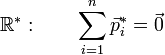 \mathbb{R^} : \qquad \sum_{i=1}^n \vec p_i^ =\vec 0