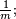 \scriptstyle\ \frac1m;\