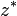 \ z^{*}\