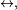 \scriptstyle\ \leftrightarrow,\
