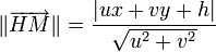|\overrightarrow{HM}| = \frac{|ux+vy+h|}\sqrt{u^2 + v^2}