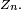 \scriptstyle\ Z_{n}.\