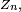 \scriptstyle\ Z_n,\