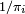 \scriptstyle\ 1/\pi_i\