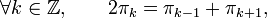 \forall k\in \mathbb{Z},\qquad 2\pi_k=\pi_{k-1}+\pi_{k+1},\