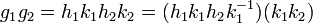 g_1g_2 = h_1k_1h_2k_2 = (h_1k_1h_2k_1^{-1})(k_1k_2)\