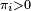 \scriptstyle\ \pi_i>0\