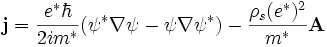 \mathbf{j}=\frac{e^\hbar}{2 i m^} (\psi^* \nabla \psi - \psi \nabla \psi^) - \frac{\rho_s (e^)^2}{m^*} \mathbf{A}