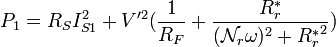 P_1=R_S I_{S1}^2+V'^2 (\frac{1}{R_F}+\frac{R_r^}{(\mathcal{N}_r \omega)^2+{R_r^}^2})