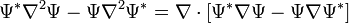 \Psi[type=embedded-definition]^\nabla[type=embedded-definition]^2\Psi-\Psi\nabla^2\Psi^ = \nabla\cdot \left[\Psi^\nabla\Psi -\Psi\nabla \Psi^\right]