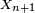 \scriptstyle\ X_{n+1}\