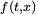 \scriptstyle\ f(t,x)\
