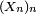 \scriptstyle\ (X_{n})_{n}\