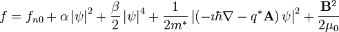 f=f_{n0} + \alpha \left| \psi \right|^2 + \frac{\beta}{2} \left| \psi \right|^4 + \frac{1}{2m^} \left| \left(-\imath\hbar\nabla - q^ \textbf{A} \right) \psi \right|^2 + \frac{\mathbf{B}^2}{2\mu_0}
