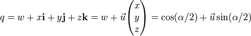 q = w + x\mathbf{i} + y\mathbf{j} + z\mathbf{k} = w + \vec{u}\begin{pmatrix}x\y\z\end{pmatrix} = \cos (\alpha/2) + \vec{u} \sin (\alpha/2)