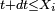 \scriptstyle\ t+dt\le X_i\