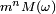 \scriptstyle\ m^n M(\omega)\