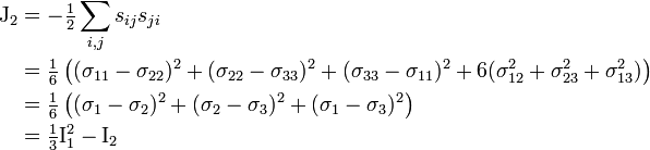 \begin{align} \mathrm{J}2 & = - \tfrac{1}{2} \sum{i, j} s_{ij} s_{ji} \ & = \tfrac{1}{6} \left ( (\sigma_{11} - \sigma_{22})^2 + (\sigma_{22} - \sigma_{33})^2 + (\sigma_{33} - \sigma_{11})^2 +6(\sigma_{12}^2 + \sigma_{23}^2 + \sigma_{13}^2) \right ) \ & = \tfrac{1}{6} \left ( (\sigma_{1} - \sigma_{2})^2 + (\sigma_{2} - \sigma_{3})^2 + (\sigma_{1} - \sigma_{3})^2 \right ) \ & = \tfrac{1}{3} \mathrm{I}_1^2 - \mathrm{I}_2 \ \end{align}