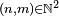 \scriptstyle\ (n,m)\in \mathbb{N}^2\