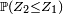 \scriptstyle\ \mathbb{P}(Z_2\le Z_1)\