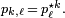 \scriptstyle\ p_{k,\ell}\,=\,p_{\ell}^{\star k}.\