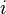 \ i\