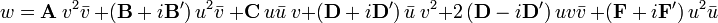 w = \bold A\ v^2 \bar v\ + \left( \bold B + i \bold B'\right) u^2 \bar v\ + \bold C\ u \bar u\ v + \left( \bold D + i \bold D'\right) \bar u\ v^2 + 2\left( \bold D - i \bold D'\right) u v\bar v\ + \left( \bold F + i \bold F'\right) u^2\bar u\
