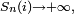 \scriptstyle\ S_n(i)\rightarrow +\infty,\