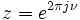 z=e^{2\pi j\nu} \