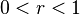 0<r<1\
