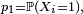\scriptstyle\ p_1=\mathbb{P}(X_i=1),\