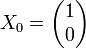 X_0=\begin{pmatrix}1\0\end{pmatrix}