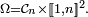 \scriptstyle\ \Omega = \mathcal{C}_n\times[\![1,n]\!]^2.\