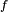 \scriptstyle\ f\