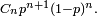 \scriptstyle C_n p^{n+1}(1-p)^{n}.\