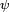 \scriptstyle\ \psi\