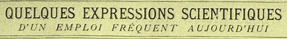 Rétro 1908 : Les nouvelles expressions scientifiques à connaître